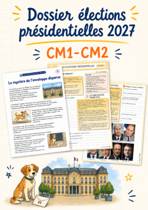 Dossier les élections présidentielles CM1-CM2